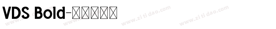 VDS Bold字体转换
